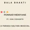 Ponnar Meniyane (feat. Shai Sidhanth) - Single album lyrics, reviews, download