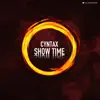 Stream & download Show Time - Single