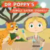 Dr Poppy's Jungle Safari Stories! - EP album lyrics, reviews, download
