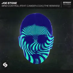 Mind Control (feat. Camden Cox) [The Remixes] - Single by Joe Stone album reviews, ratings, credits