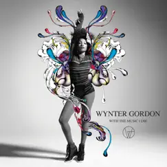 With the Music I Die (Deluxe Version) by Wynter Gordon album reviews, ratings, credits