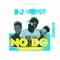 No Do (feat. Joeboy & Brainee) - Dj Voyst lyrics