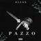 Pazzo - Ble$$ lyrics