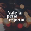 Vale a Pena Esperar - Single