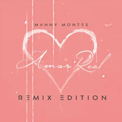 Amor Real (Remix Edition) - EP - Manny Montes