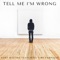 Tell Me I'm Wrong (feat. Tina Fabrique) - Kurt Wieting lyrics