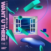 Want U There (Logistics Remix) artwork