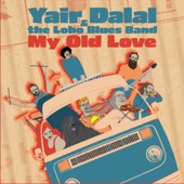 My Old Love (feat. Itamar Beck, Eitan Drabkin, Shay Nativ, Mickey Shaviv & Gil Hillman) artwork