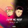 Same No More - Single album lyrics, reviews, download
