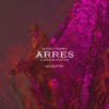 Arres (Acoustic) - Single