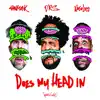 Does My Head in - Single album lyrics, reviews, download