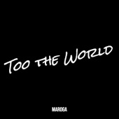 Too the World artwork