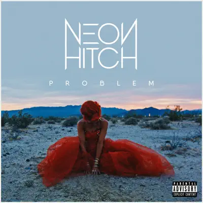Problem - Single - Neon Hitch