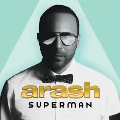 Superman by Arash album reviews, ratings, credits