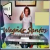 Wagner Santos Vol.01