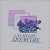 Live My Life - Single