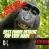 Best Funny Detroit Rap Ever Made (ProllyRich) [ProllyRich] - Single album lyrics, reviews, download