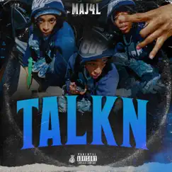 Talkn - Single by Maj4l album reviews, ratings, credits