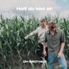 Hoff du bist ok - Single