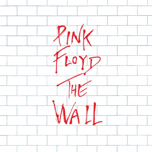 The Wall (Remastered) - Pink Floyd