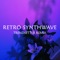 Retro Synthwave - Mark Holiday & Magnus Deus lyrics