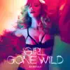 Girl Gone Wild (Remixes) album lyrics, reviews, download