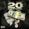 20 Thousand (feat. Big Scarr) - Single album lyrics, reviews, download