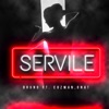 Servile (feat. Cozman & Onat) - Single