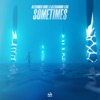 Sometimes - Single