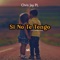 Si No Te Tengo - Chris Jay PL lyrics
