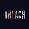 Stream & download Breach - EP