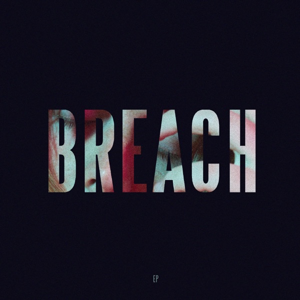 Breach - EP - Lewis Capaldi