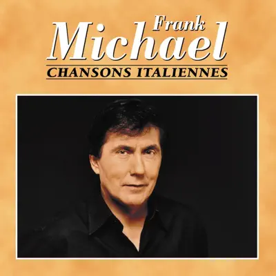 Chansons Italiennes - Frank Michael Chansons Italiennes - Frank Michael