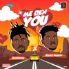 Me Den You - Single