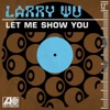 Larry Wu - Let Me Show You
