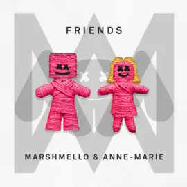 Marshmello Ft. Anne-Marie - Friends