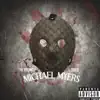 Michael Myers - Single album lyrics, reviews, download