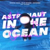 Astronaut In The Ocean by Crystal Rock, Felix Schorn, NOTSOBAD, Citycreed iTunes Track 1