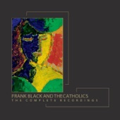 Frank Black & The Catholics - I Will Run After You- Alternate Version