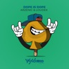 Dope Iz Dope - Single