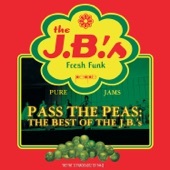 The J.B.'s - Pass The Peas - Single Version