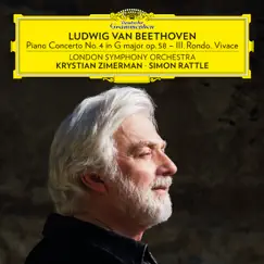 Beethoven: Piano Concerto No. 4 in G Major, Op. 58: III. Rondo. Vivace - EP by Krystian Zimerman, London Symphony Orchestra & Sir Simon Rattle album reviews, ratings, credits