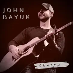 Chaser - EP by John Bayuk album reviews, ratings, credits