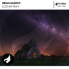 Brian Murphy - Lost My Way