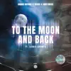To the Moon and Back (feat. Leonie Kromer) - Single album lyrics, reviews, download