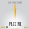 Vaccine - Chi Ching Ching, Jonny Blaze & Stadic lyrics