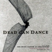 Dead Can Dance - Crescent (Live from the Music Center at Strathmore, North Bethesda, MD. October 10th, 2005)