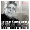 Stream & download Bloch: Schelomo, B. 39 - Dutilleux: Tout un monde lointain - Hommage à Armin Jordan