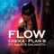 Flow (feat. Ñejo Y Dálmata) - Cheka & Plan B lyrics