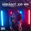 Meant to Be (Rock Version) [Rock Version] - Single album lyrics, reviews, download